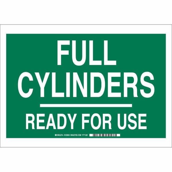 Cylinder Sign, 10 in H, 14 in W, Polyester, Rectangle, English, 103856, BRADY, Mfr# 103856