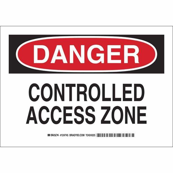 Danger Sign, 7X10, Legend: Controlled Access Zone, BRADY, Mfr# 124744