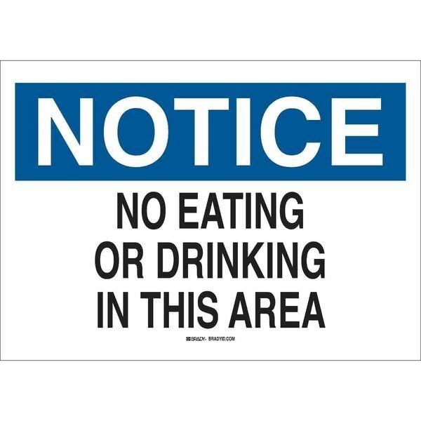 Notice Sign, 10 in H, 14 in W, Polyester, Rectangle, English, 85643, BRADY, Mfr# 85643