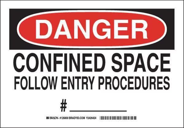 Danger Sign 7X10, Legend: Confined Space Follow Entry Procedures #__________, BRADY, Mfr# 126800