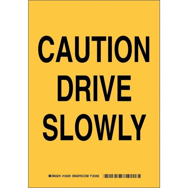 Traffic Sign, 14 in Height, 10 in Width, Polyester, Rectangle, English, BRADY, Mfr# 124204