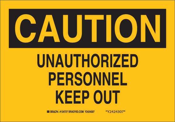 Caution Sign, 7 in H, 10 in W, Aluminum, Rectangle, English, 124725, Brady, Mfr#: 124725
