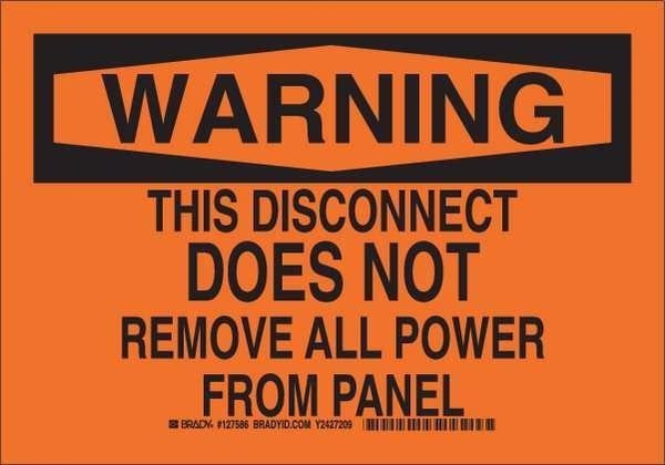 Warning Sign, 7 in Height, 10 in Width, Plastic, Rectangle, English, BRADY, Mfr# 127585