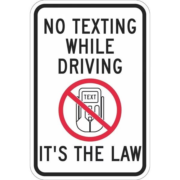 No Texting Traffic Sign, 18 in H, 12 in W, Aluminum, Vertical Rectangle, English, T1-1217-EG_12x18, LYLE, Mfr# T1-1217-EG_12x18