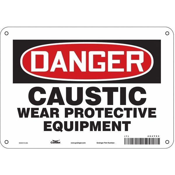Safety Sign, 7 in Height, 10 in Width, Polyethylene, Vertical Rectangle, English, 464Y53, CONDOR, Mfr# 464Y53