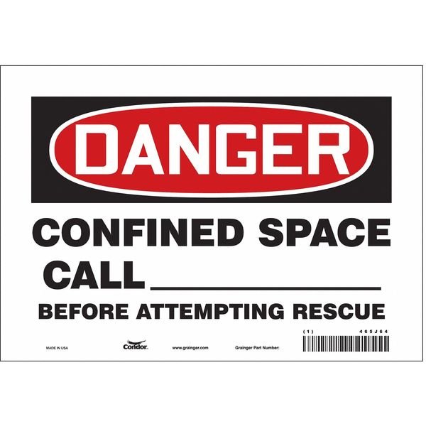 Safety Sign, 7 in Height, 10 in Width, Vinyl, Vertical Rectangle, English, 465J64, CONDOR, Mfr# 465J64