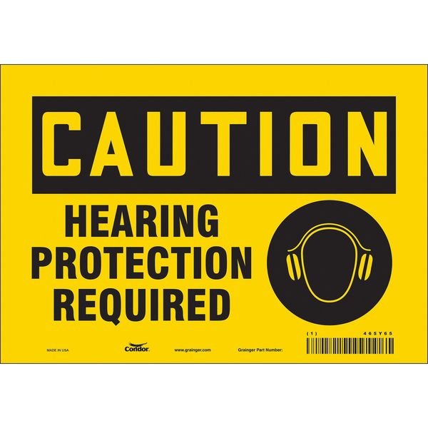 Safety Sign, 7 in Height, 10 in Width, Vinyl, Vertical Rectangle, English, 465Y65, CONDOR, Mfr# 465Y65