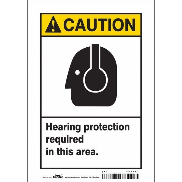 Safety Sign, 10 in Height, 7 in Width, Vinyl, Horizontal Rectangle, English, 465Z52, CONDOR, Mfr# 465Z52