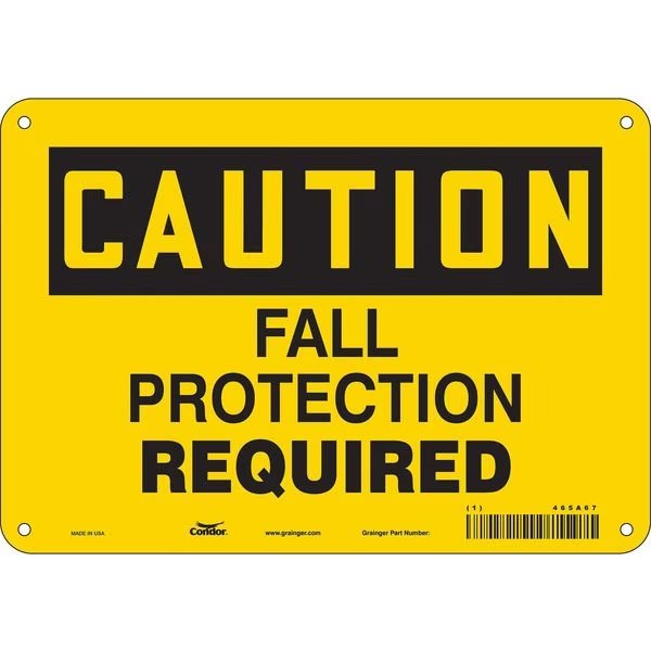 Safety Sign, 7 in Height, 10 in Width, Aluminum, Vertical Rectangle, English, 465A67, Condor, Mfr#: 465A67