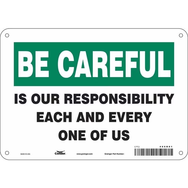 Safety Sign, 7 in Height, 10 in Width, Polyethylene, Vertical Rectangle, English, 466R81, CONDOR, Mfr# 466R81