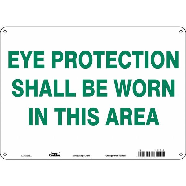 Safety Sign, 10 in Height, 14 in Width, Vinyl, Horizontal Rectangle, English, 466T39, CONDOR, Mfr# 466T39