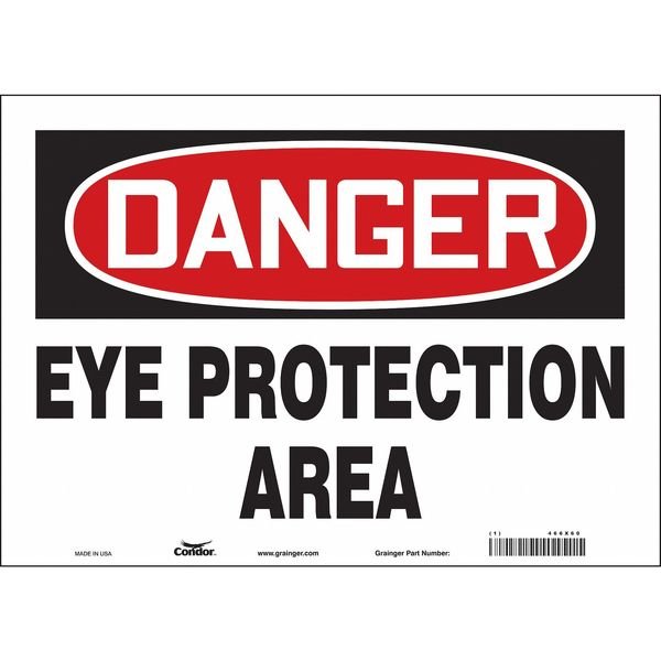 Safety Sign, 10 in Height, 14 in Width, Vinyl, Horizontal Rectangle, English, 466X60, CONDOR, Mfr# 466X60