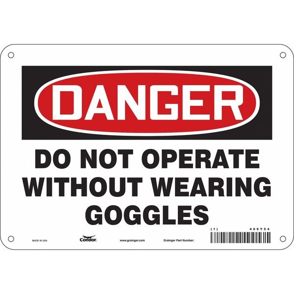 Safety Sign, 7 in Height, 10 in Width, Aluminum, Vertical Rectangle, English, 466Y54, CONDOR, Mfr# 466Y54