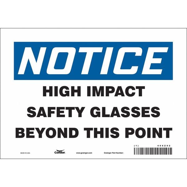 Safety Sign, 7 in Height, 10 in Width, Vinyl, Vertical Rectangle, English, 466Z92, CONDOR, Mfr# 466Z92