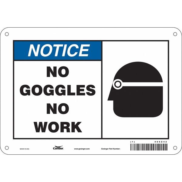 Safety Sign, 7 in Height, 10 in Width, Aluminum, Vertical Rectangle, English, 466Z42, CONDOR, Mfr# 466Z42