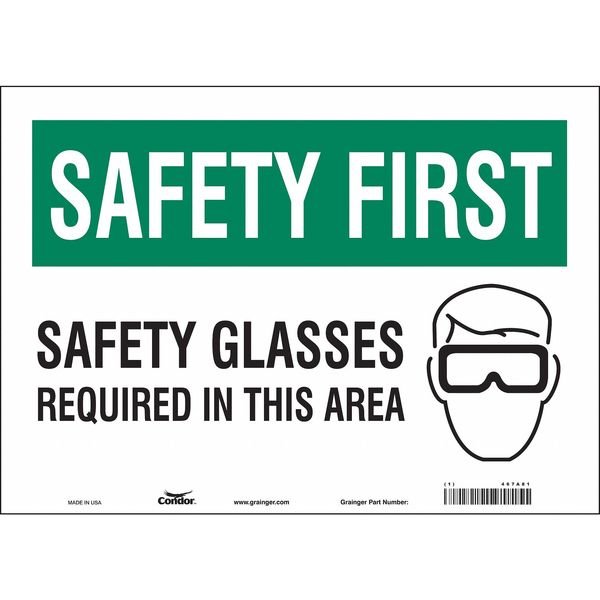 Safety Sign, 10 in Height, 14 in Width, Vinyl, Horizontal Rectangle, English, 467A81, Condor, Mfr#: 467A81