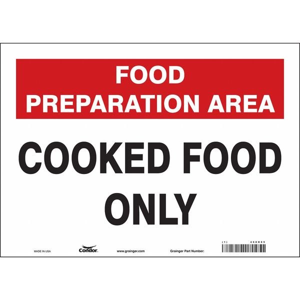 Safety Sign, 10 in Height, 14 in Width, Vinyl, Horizontal Rectangle, English, 468H85, CONDOR, Mfr# 468H85