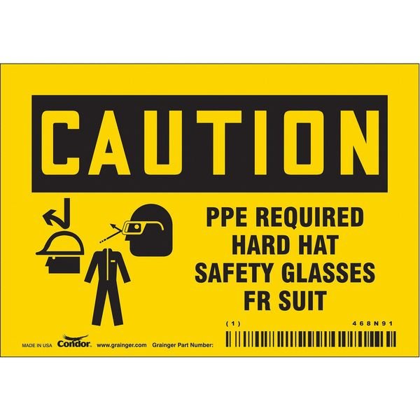 Safety Sign, 3 1/2 in Height, 5 in Width, Vinyl, Horizontal Rectangle, English, 468N91, CONDOR, Mfr# 468N91