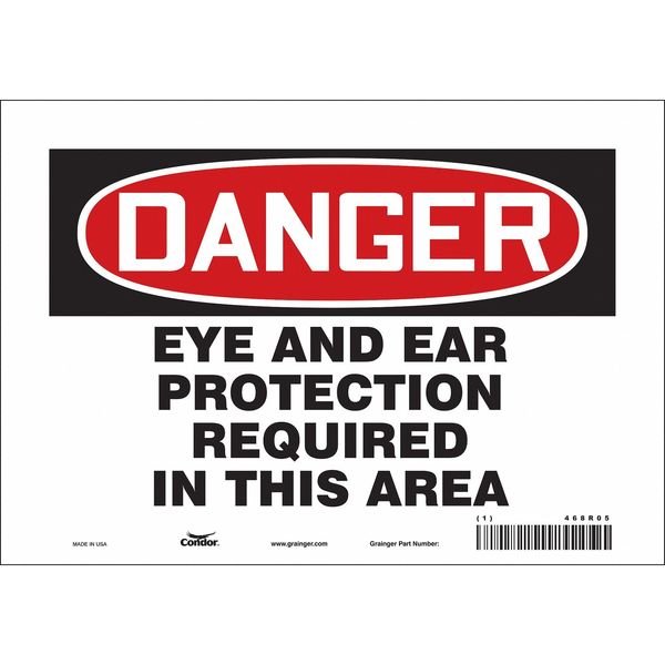 Safety Sign, 7 in Height, 10 in Width, Vinyl, Vertical Rectangle, English, 468R05, CONDOR, Mfr# 468R05
