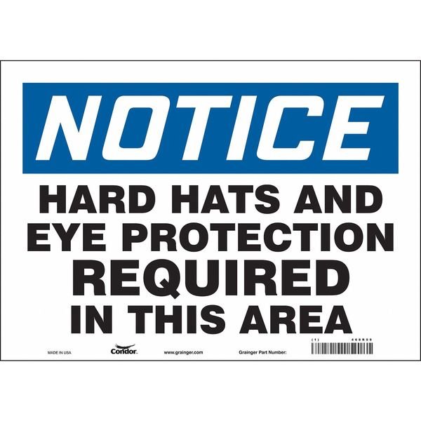 Safety Sign, 10 in Height, 14 in Width, Vinyl, Horizontal Rectangle, English, 468R59, CONDOR, Mfr# 468R59