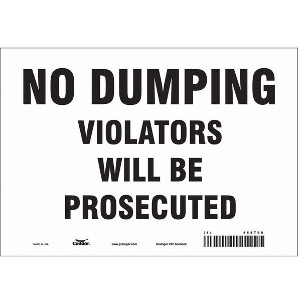Safety Sign, 7 in Height, 10 in Width, Vinyl, Vertical Rectangle, English, 468T68, CONDOR, Mfr# 468T68
