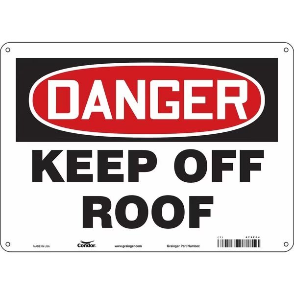 Safety Sign, 10 in Height, 14 in Width, Polyethylene, Horizontal Rectangle, English, 479F04, CONDOR, Mfr# 479F04