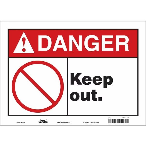 Safety Sign, 10 in Height, 14 in Width, Vinyl, Horizontal Rectangle, English, 479F44, CONDOR, Mfr# 479F44