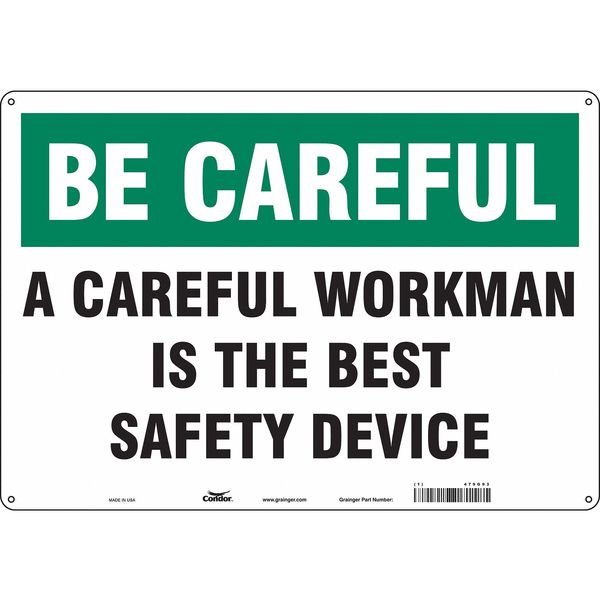 A CAREFUL WORKMAN IS THE BEST SAFETY DEVICE, 20 in W x 14 in H, Rectangle, Aluminum, 479G93, Condor, Mfr#: 479G93