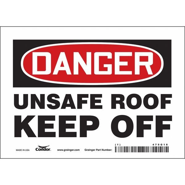 Safety Sign, 5 in Height, 7 in Width, Vinyl, Horizontal Rectangle, English, 479G18, CONDOR, Mfr# 479G18