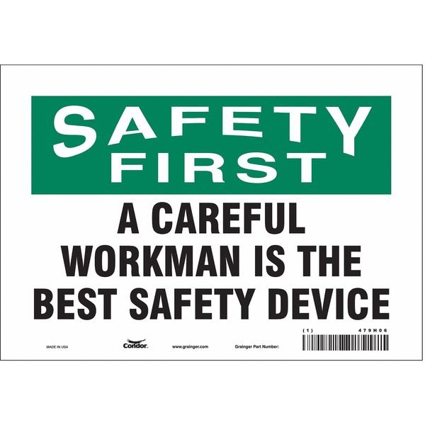 Safety Sign, 7 in Height, 10 in Width, Vinyl, Vertical Rectangle, English, 479H06, CONDOR, Mfr# 479H06