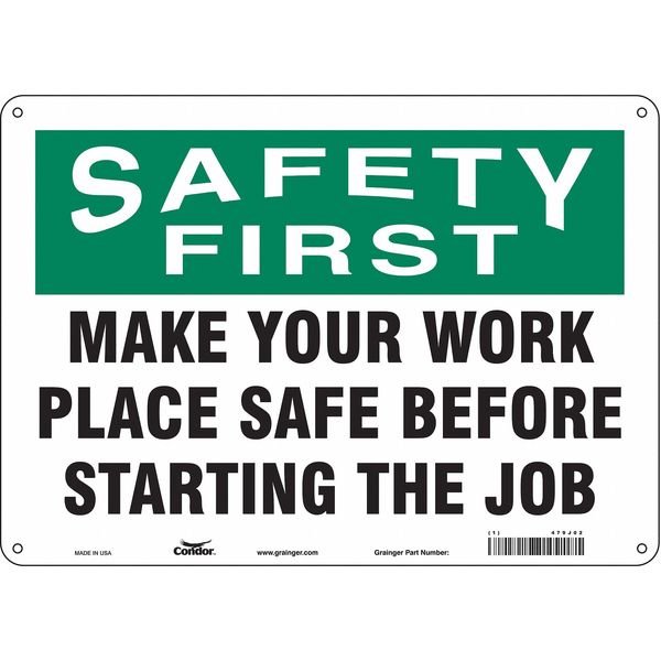 Safety First, MAKE YOUR WORK PLACE SAFE BEFORE STARTING THE JOB, 14 in x 10 in, Polyethylene, 479J02, Condor, Mfr#: 479J02