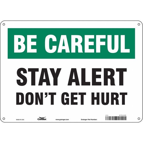 Safety Sign, 10 in Height, 14 in Width, Polyethylene, Horizontal Rectangle, English, 479J40, CONDOR, Mfr# 479J40