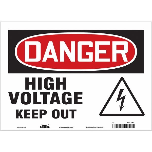 Safety Sign, 10 in Height, 14 in Width, Vinyl, Horizontal Rectangle, English, 479T89, CONDOR, Mfr# 479T89