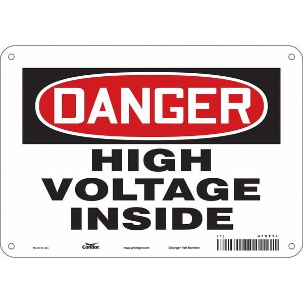 Safety Sign, 7 in Height, 10 in Width, Aluminum, Vertical Rectangle, English, 479T13, CONDOR, Mfr# 479T13