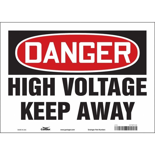 Safety Sign, 10 in Height, 14 in Width, Vinyl, Horizontal Rectangle, English, 479T34, CONDOR, Mfr# 479T34