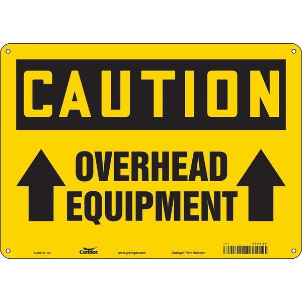 Safety Sign, 10 in Height, 14 in Width, Polyethylene, Horizontal Rectangle, English, 479A28, CONDOR, Mfr# 479A28