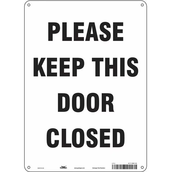 Safety Sign, 14 in Height, 10 in Width, Aluminum, Vertical Rectangle, English, 471W30, CONDOR, Mfr# 471W30