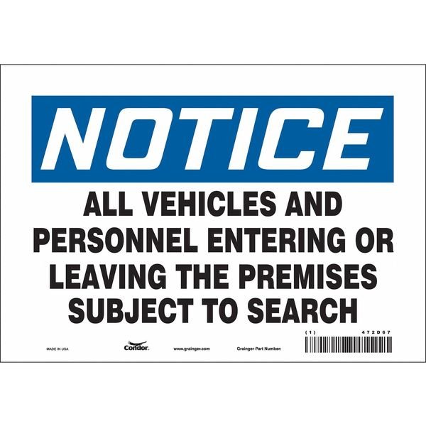 Safety Sign, 7 in Height, 10 in Width, Vinyl, Vertical Rectangle, English, 472D67, CONDOR, Mfr# 472D67