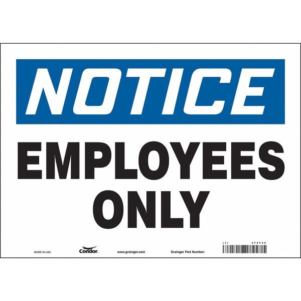 Safety Sign, 10 in Height, 14 in Width, Vinyl, Horizontal Rectangle, English, 472F55, Condor, Mfr#: 472F55