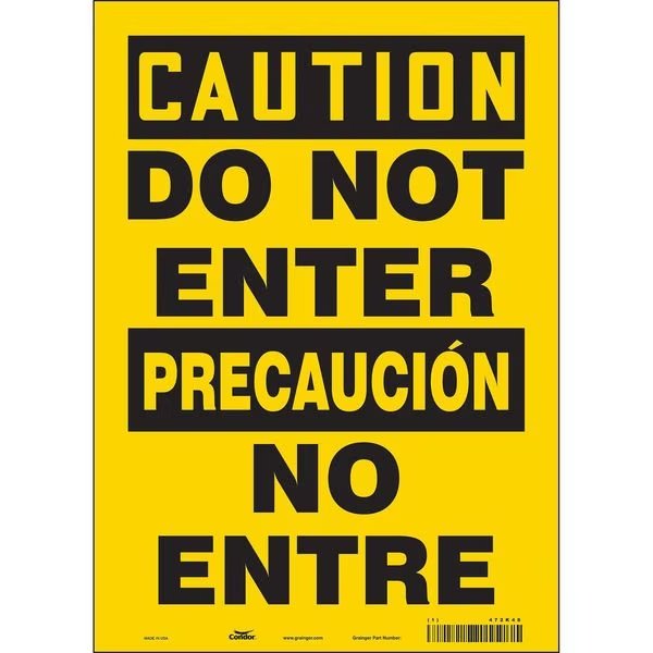 Safety Sign, 14 in Height, 10 in Width, Vinyl, Vertical Rectangle, English, Spanish, 472K48, CONDOR, Mfr# 472K48