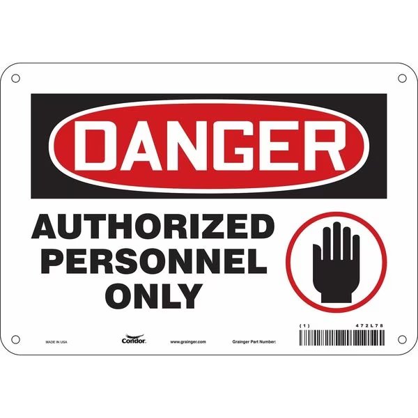 Safety Sign, 7 in Height, 10 in Width, Aluminum, Vertical Rectangle, English, 472L78, CONDOR, Mfr# 472L78