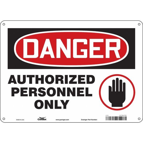 Safety Sign, 10 in Height, 14 in Width, Aluminum, Horizontal Rectangle, English, 472L79, CONDOR, Mfr# 472L79