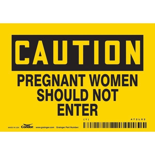 Safety Sign, 3 1/2 in Height, 5 in Width, Vinyl, Horizontal Rectangle, English, 472L02, CONDOR, Mfr# 472L02