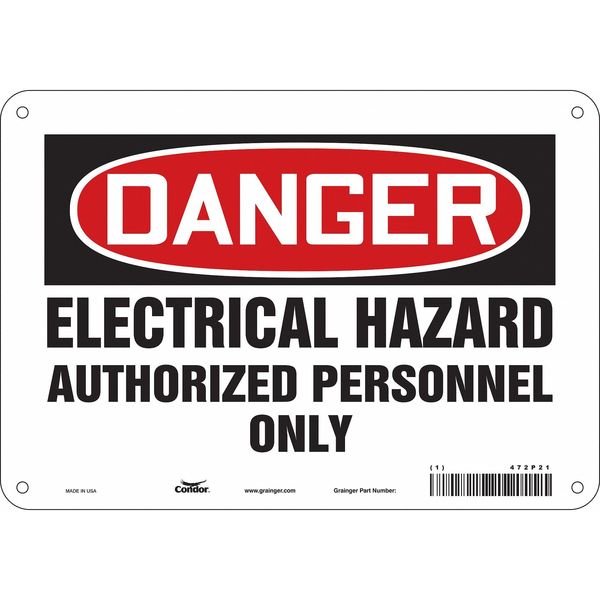 Safety Sign, 7 in Height, 10 in Width, Aluminum, Vertical Rectangle, English, 472P21, CONDOR, Mfr# 472P21