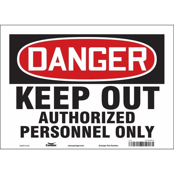 Safety Sign, 10 in Height, 14 in Width, Vinyl, Horizontal Rectangle, English, 472R52, CONDOR, Mfr# 472R52
