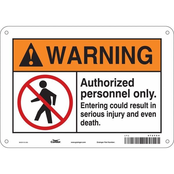 Safety Sign, 7 in Height, 10 in Width, Aluminum, Vertical Rectangle, English, 472Y54, CONDOR, Mfr# 472Y54