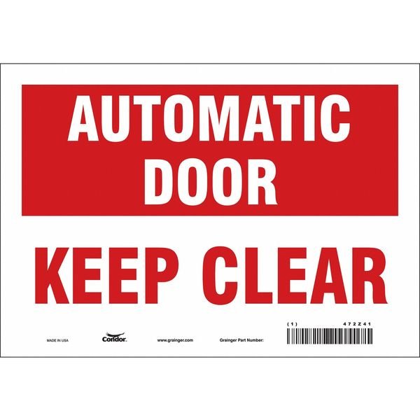 Safety Sign, 7 in Height, 10 in Width, Vinyl, Vertical Rectangle, English, 472Z41, CONDOR, Mfr# 472Z41