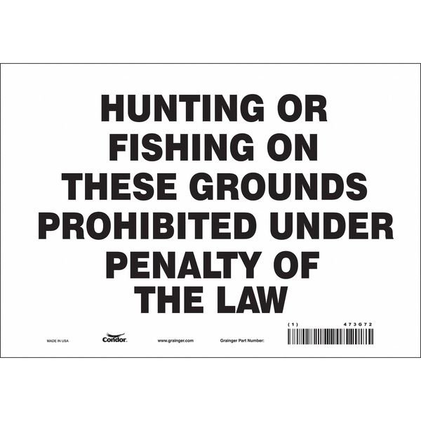 Safety Sign, 7 in Height, 10 in Width, Vinyl, Vertical Rectangle, English, 473G72, Condor, Mfr#: 473G72