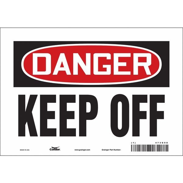 Safety Sign, 7 in Height, 10 in Width, Vinyl, Vertical Rectangle, English, 473G08, CONDOR, Mfr# 473G08
