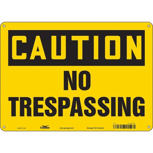 Safety Sign, 10 in Height, 14 in Width, Polyethylene, Horizontal Rectangle, English, 473K47, CONDOR, Mfr# 473K47